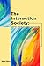 The Interaction Society by Mikael Wiberg The Interaction Society by Mikael Wiberg