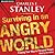 Surviving in an Angry World: Finding Your Way to Personal Peace