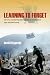 Learning to Forget: US Army...