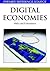 Digital Economies by Stephen M. Mutula