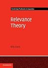 Relevance Theory (Cambridge Textbooks in Linguistics)