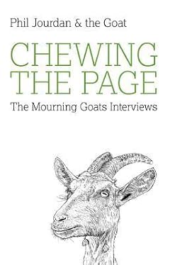 Cover of Chewing the Page: The Mourning Goats Interviews by Jason Donnelly