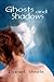 Ghosts And Shadows