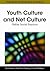 Youth Culture and Net Culture: Online Social Practices