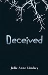 Deceived by Julie Anne   Lindsey