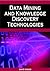 Data Mining and Knowledge Discovery Technologies