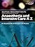 Anaesthesia and Intensive Care A-Z - Print & E-Book: An Encyclopedia of Principles and Practice (FRCA Study Guides)