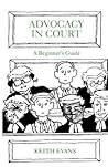EVANS:ADVOCACY IN COURT P EVANS:ADVOCACY IN COURT P