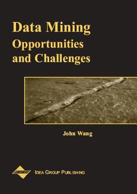 Data Mining: Opportunities and Challenges