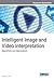 Intelligent Image and Video Interpretation: Algorithms and Applications