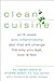 Clean Cuisine by Ivy Ingram Larson