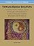 YinYang Bipolar Relativity: A Unifying Theory of Nature, Agents and Causality with Applications in Quantum Computing, Cognitive Informatics and Life Sciences