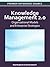 Knowledge Management 2.0: Organizational Models and Enterprise Strategies