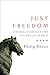 Just Freedom: A Moral Compa...