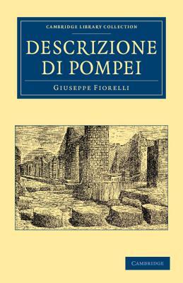 Descrizione di Pompei (Cambridge Library Collection - Archaeology) (Italian Edition)
