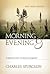 Morning and Evening: Classic KJV Edition