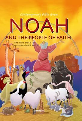 Noah and the People of Faith (Contemporary Bible)