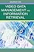 Video Data Management And Information Retrieval