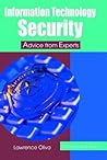 Information Technology Security: Advice from Experts (It Solutions Series)