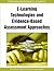 E-Learning Technologies and Evidence-Based Assessment Approaches