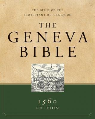 The Geneva Bible: 1560 Edition