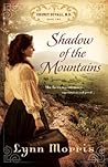 Shadow of the Mountains by Lynn   Morris