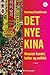 Det nye Kina: Kinesisk handel, kultur og politikk