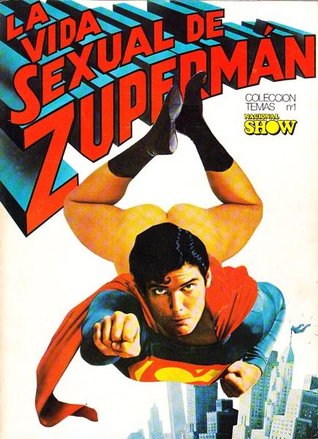 La vida sexual de Zupermán