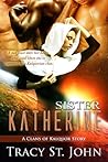 Sister Katherine by Tracy St. John