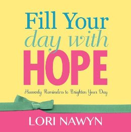 Fill Your Day With Hope (Paperback)