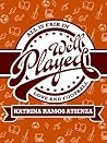 Well Played by Katrina Ramos Atienza