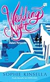 Wedding Night - Malam Pengantin by Sophie Kinsella Wedding Night - Malam Pengantin by Sophie Kinsella