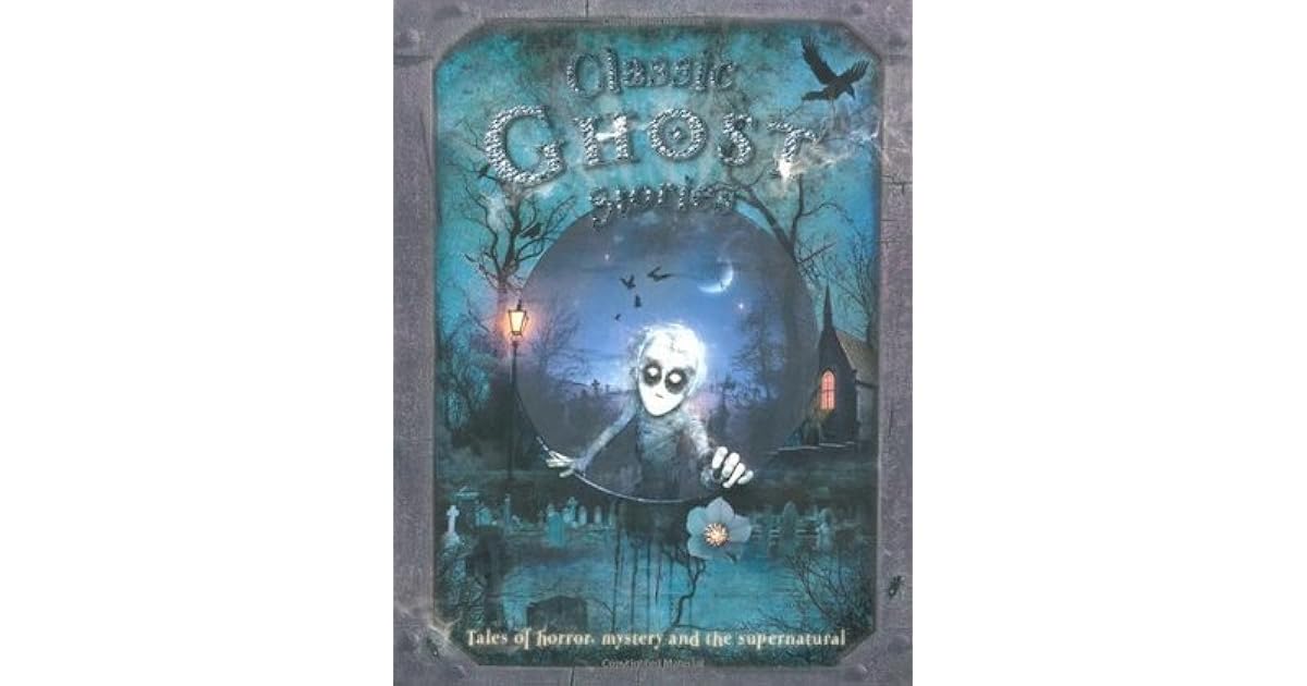 Classic Ghost Stories By Miles Kelly Publishing