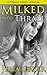 Milked Into Thrall (The Thrall, #3)