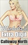 Michelle's Extra Digit by Calloway North