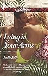 Lying in Your Arms by Leslie Kelly