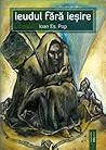 Ieudul fără ieșire by Ioan Es. Pop Ieudul fără ieșire by Ioan Es. Pop