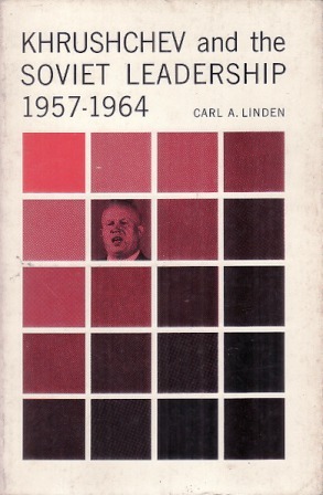 Khrushchev and the Soviet Leadership 1957-1964 (Paperback)