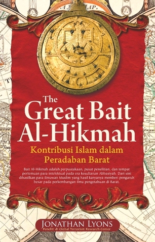 Capa do Livro The Great Bait Al-Hikmah: Kontribusi Islam dalam Peradaban Barat