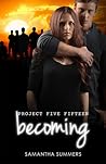 Becoming by Samantha  Summers
