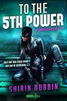 To the Fifth Power