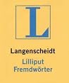 Langenscheidt Lilliput Wörterbücher, Band 92: Fremdwörter Langenscheidt Lilliput Wörterbücher, Band 92: Fremdwörter