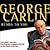 George Carlin Reads to You by George Carlin George Carlin Reads to You by George Carlin