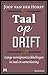 Taal op drift. Lange-termijnontwikkelingen in taal en samenleving