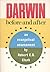 Darwin Before and After - An Evangelical Assessment