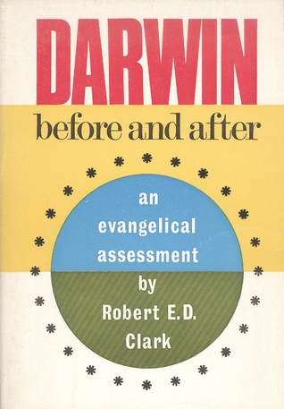 Darwin Before and After - An Evangelical Assessment (Paperback)