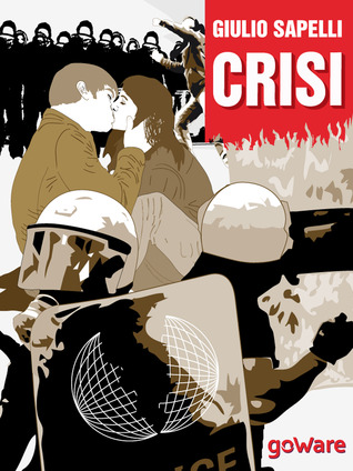 Crisi: Nella crisi del capitalismo, dall'Italia al mondo (ebook)