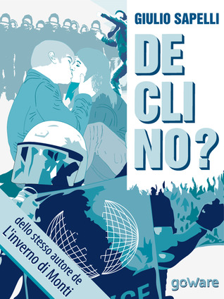 Declino?: Dalla decadenza all'economia morale (ebook)