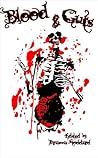Blood & Guts by Brianna Stoddard
