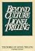 Beyond Culture by Lionel Trilling